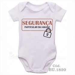 Body Bebê Segurança Particular da Mamãe