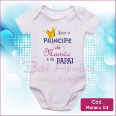 Body Menino 03 - Sou o Príncipe da Mamãe e do Papai